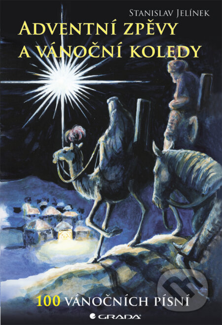 E-kniha: Adventní zpěvy a vánoční koledy (Stanislav Jelínek). Grada, 2012