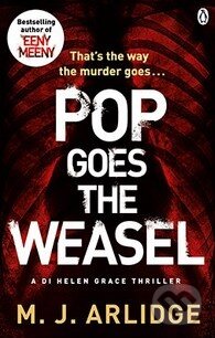 Pop Goes the Weasel - M.J. Arlidge, Penguin Books, 2014