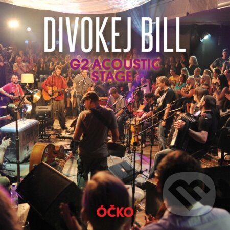 Divokej Bill: G2 Acoustic stage - Divokej Bill, Supraphon, 2014