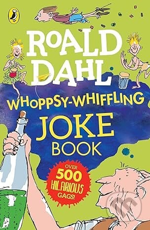Roald Dahl Whoppsy-Whiffling Joke Book - Roald Dahl, Penguin Books, 2012