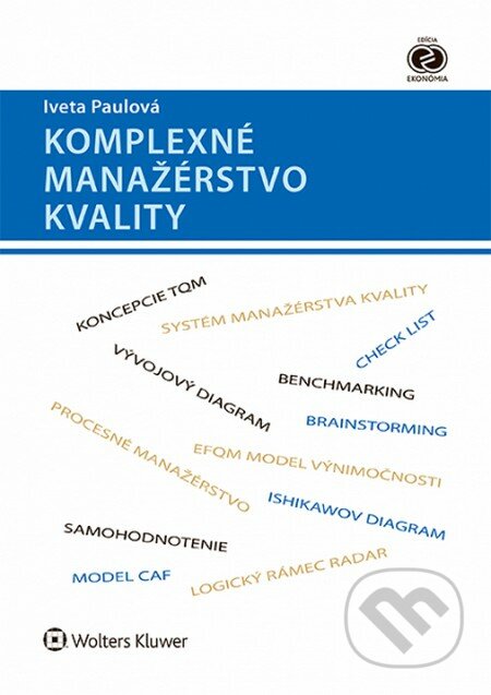 Komplexné manažérstvo kvality - Iveta Paulová, Wolters Kluwer, 2014