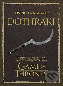 Living Language Dothraki - David J. Peterson, Random House, 2014