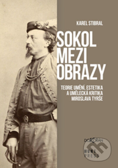 Sokol mezi obrazy - Karel Stibral, Dokořán, 2023