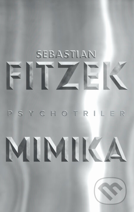 Mimika - Sebastian Fitzek, Tatran, 2023