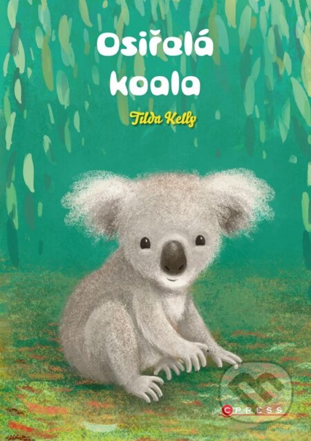 Osiřelá koala - Tilda Kelly, CPRESS, 2023