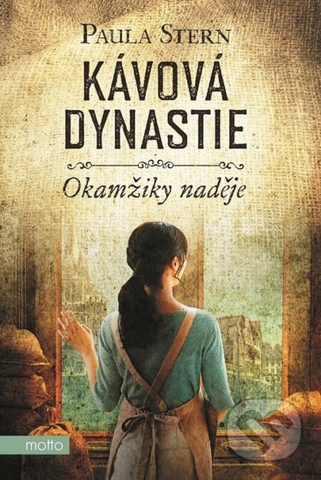 Kávová dynastie: Okamžiky naděje - Paula Stern - kniha z kategorie Romantická