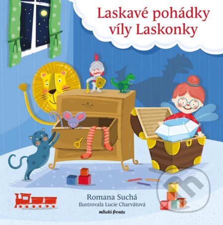 Laskavé pohádky víly Laskonky - Romana Suchá, Zuzana Krutá (Ilustrátor), Lucie Charvátová (Ilustrátor) - kniha z kategorie Pro děti