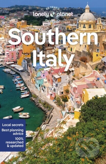 Southern Italy - Cristian Bonetto, Stefania D&#039;Ignoti, Paula Hardy, Eva Sandoval, Nicola Williams, Lonely Planet, 2023