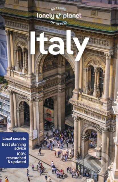 Italy - Duncan Garwood, Julia Buckley, Stefania D&#039;Ignoti, Virginia DiGaetano, Benedetta Geddo, Paula Hardy, Stephanie Ong, Kevin Raub, Eva Sandoval, Nicola Williams, Angelo Zinna, Lonely Planet, 2023