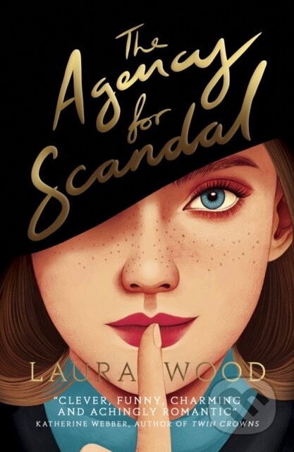The Agency for Scandal - Laura Wood, Scholastic, 2023