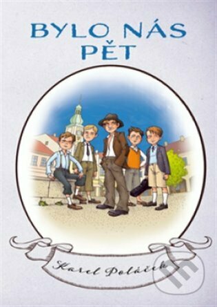 Bylo nás pět - Karel Poláček - kniha z kategorie Beletrie pro děti