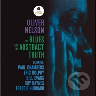 Oliver Nelson: The Blues And The Abstract Truth LP - Oliver Nelson, Universal Music, 2023