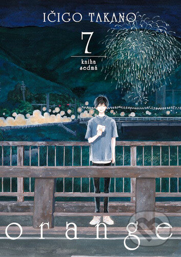 Orange 7 - Ičigo Takano - kniha z kategorie Komiksy
