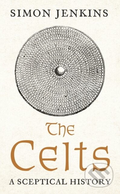 The Celts (A Sceptical History) - Simon Jenkins - kniha z kategorie Historie
