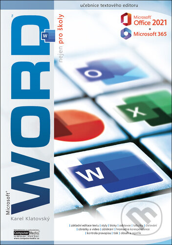 Word 2021 / 365 nejen pro školy - Karel Klatovský - kniha z kategorie Kancelářské aplikace