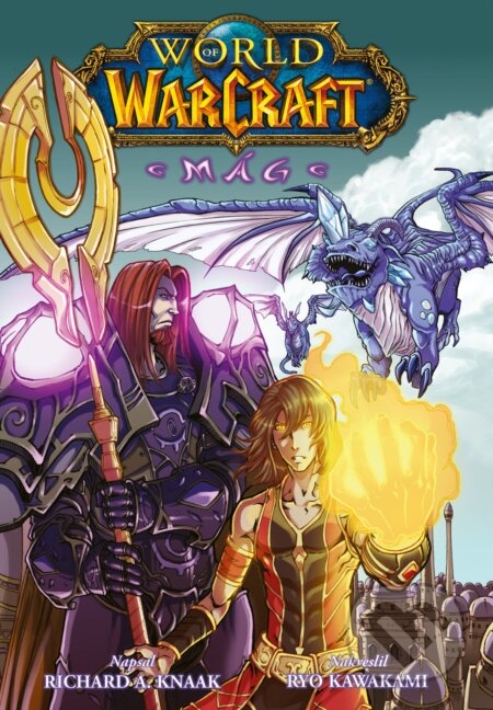 World of Warcraft: Mág - Richard A. Knaak, Ryo Kawakami (Ilustrátor), Crew, 2023