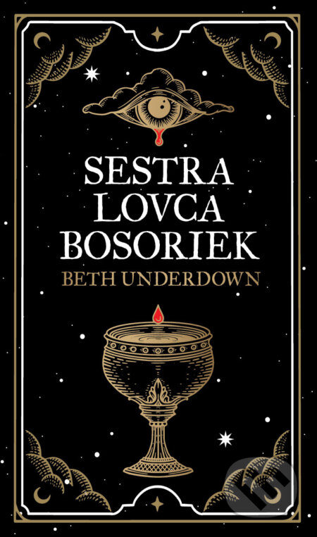 Sestra lovca bosoriek - Beth Underdown, Slovenský spisovateľ, 2023