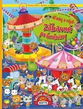 Hľadaj a nájdi: Zábavné prázdniny (Pestrá kniha s úlohami na hľdanie a počítanie!) - kniha z kategorie Pro děti