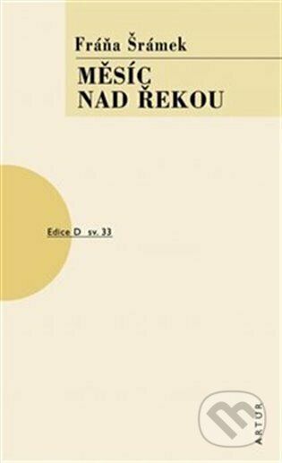 Měsíc nad řekou - Fráňa Šrámek - kniha z kategorie Drama a divadelní hry