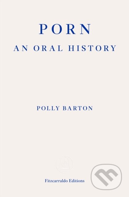 Porn - Polly Barton, Fitzcarraldo Editions, 2023