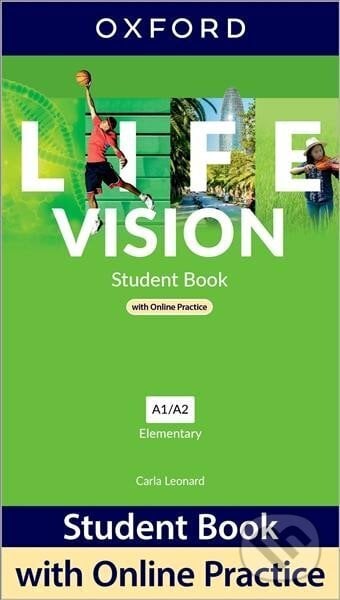 Life Vision Elementary Student´s Book with Online Practice international edition - Carla Leonard, Oxford University Press, 2022