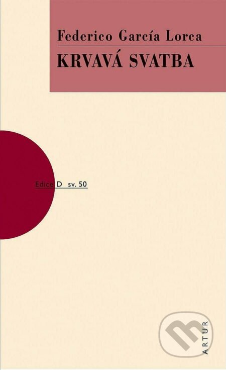 Krvavá svatba (Svazek 50) - Federico García Lorca, Bára Prášilová (Ilustrátor), Martin Špelda (Ilustrátor)