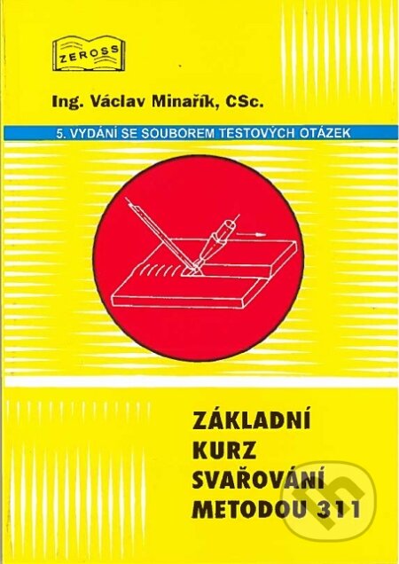 Základní kurz svařování metodou 311 - Václav Minařík, ZEROSS, 2020