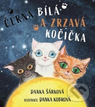 Černá, bílá a zrzavá kočička - Danka Šárková, Anahita, 2023