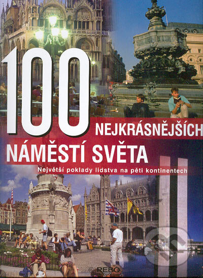100 nejkrásnějších náměstí světa, Rebo, 2004