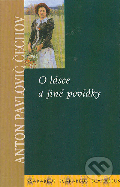 O lásce a jiné povídky - Anton Pavlovič Čechov, Academia, 2002