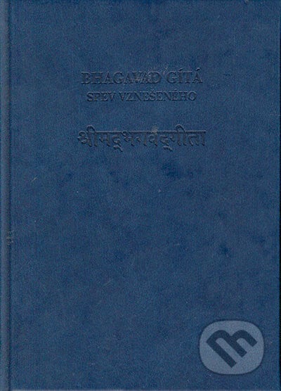Spev vznešeného - Bhagavad Gítá, Petrus, 2004