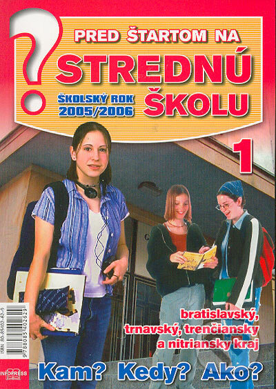 Pred štartom na strednú školu - Školský rok 2005/2006 (1. diel) - Emília Kollárová, Infopress, 2004