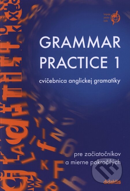 Grammar Practice 1 - Juraj Belán, Didaktis, 2004