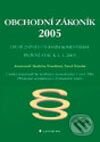 Obchodní zákoník 2005 – úplné znění s úvodním komentářem - Markéta Pravdová, Pavel Pravda, Grada, 2005