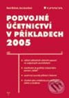 Podvojné účetnictví v příkladech 2005 - Beata Blechová, Jana Janoušková, Grada, 2005