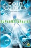 Supernaturalist - Eoin Colfer, Penguin Books, 2005