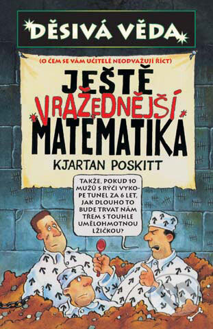 Ještě vražednější matematika - Kjartan Poskit, Egmont ČR, 2004