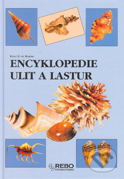 Encyklopedie ulit a lastur - Rykel H. de Bruyne, Rebo, 2005