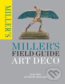Miller&#039;s Field Guide - Judith Miller, Mitchell Beazley, 2014