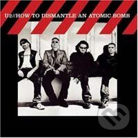 U2: How To Dismantle An Atomic Bomb - U2, Universal Music, 2005