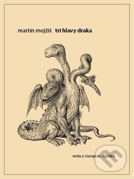 Tri hlavy draka - Martin Mojžiš, 2014