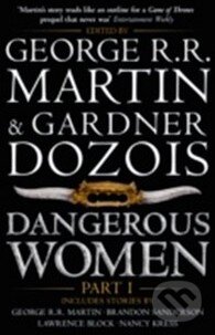 Dangerous Women (Part 1) - George R.R. Martin, Gardner Dozois - kniha z kategorie Fantasy