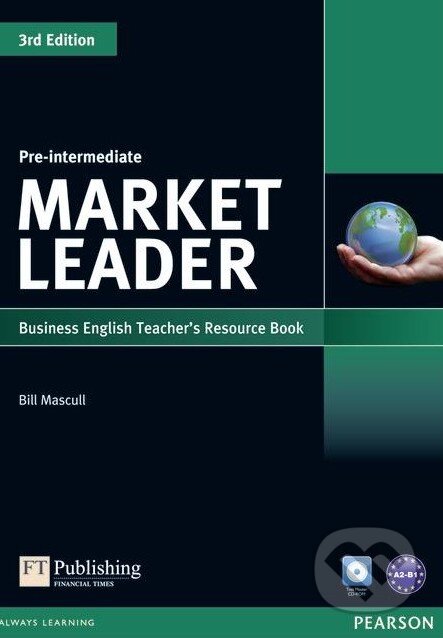 Market Leader - Pre-Intermediate - Teacher&#039;s Resource Book - Bill Mascull, Lewis Lansford, Pearson, 2012