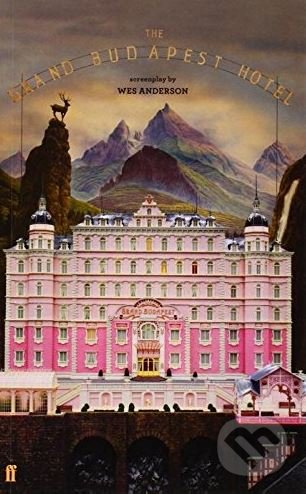 The Grand Budapest Hotel - Wes Anderson, Faber and Faber, 2015