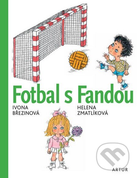 Fotbal s Fandou - Ivona Březinová, Helena Zmatlíková, Artur, 2014