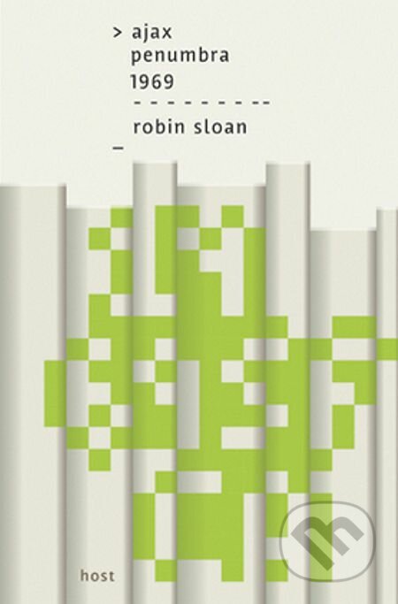E-kniha: Ajax Penumbra 1969 (Robin Sloan)