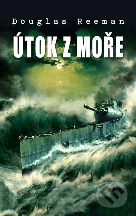 E-kniha: Útok z moře (Douglas Reeman). Baronet, 2014