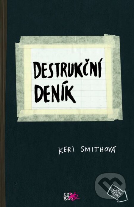 Destrukční deník - Keri Smith, CooBoo CZ, 2014
