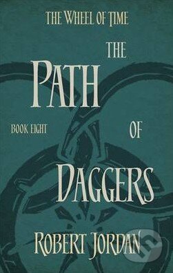 The Path of Daggers - Robert Jordan, Little, Brown, 2014