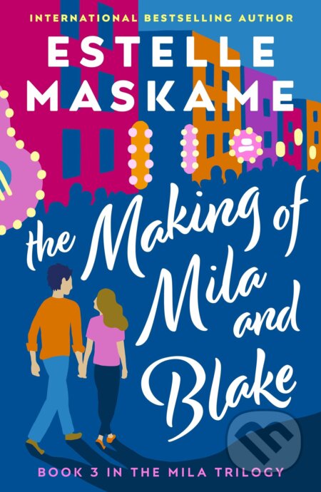 The Making of Mila and Blake - Estelle Maskame - kniha z kategorie Beletrie pro děti